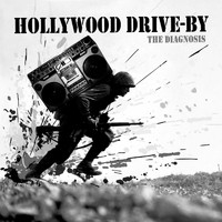 Hollywood Drive-By - The Diagnosis (Explicit)