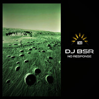 DJ BSR - No Response