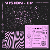 Armando Gomez - Vision - EP