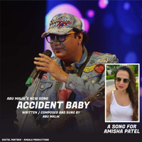 Abu Malik - Accident Baby