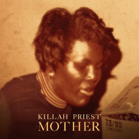 Killah Priest - Mother