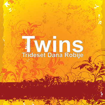 TWINS - Trideset Dana Robije