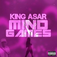 King Asar - Mind Games (Explicit)