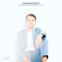 Damian McGinty - Nobody Ever Grows Up