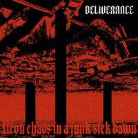 Deliverance - Neon chaos in a junk-sick dawn