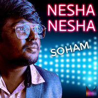 Soham - Nesha Nesha