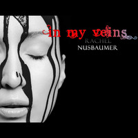 Rachel Nusbaumer - In My Veins