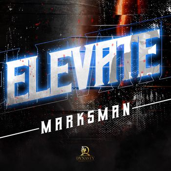 Marksman - Elevate (Explicit)