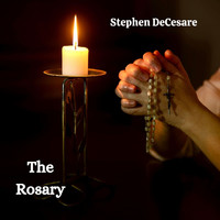 Stephen DeCesare - The Rosary