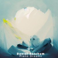 Daniel Ketchum - Piano Dreams