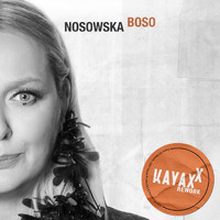 Nosowska - Boso (Kayax XX Rework)