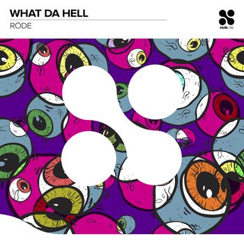 Röde - What Da Hell