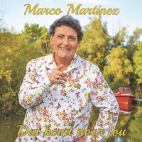 Marco Martinez - Dat komt door jou