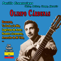 Olimpo Cardenas - "El Idolo de America" Olimpo Cardenas - Nuestro Juramento (24 Exitos 1961-1962)