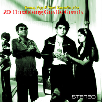 Various Artists - 20 Throbbing Gristle Greats