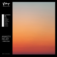 Miracle Tones - Anxiety Relief