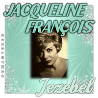Jacqueline François - Jezebel (Remastered)