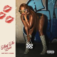 Baby Tate - Ain’t No Love (feat. 2 Chainz) (Explicit)