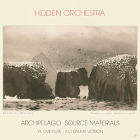 Hidden Orchestra - VI. Overture (No Drums Version)