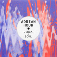 Adrian Hour - Conga & Soul