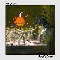 Art Of Life - Poet's Dream
