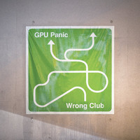 GPU Panic - Wrong Club