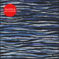 Pacifica - Blue Valentine