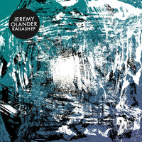 Jeremy Olander - Kailash EP