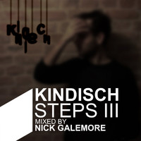 Nick Galemore - Kindisch Steps III - Mixed By Nick Galemore