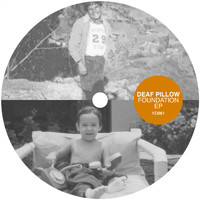 Deaf Pillow - Foundation EP