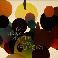 Raz Ohara & The Odd Orchestra - Raz Ohara & The Odd Orchestra
