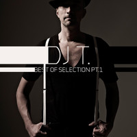 DJ T. - Best Of Selection (Pt. 1)