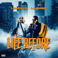 Westo - LIFE BEFORE THE FAME (Explicit)