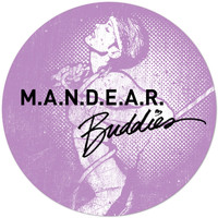 M.A.N.D.E.A.R. - Buddies