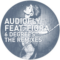 Audiofly feat. Fiora - 6 Degrees (The Remixes)