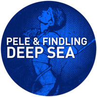 Pele & Findling - Deep Sea