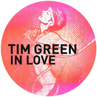 Tim Green - In Love