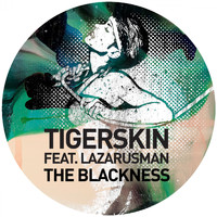 Tigerskin feat. Lazarusman - The Blackness