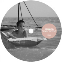 Ben Hoo - Run of Sevens (Remixes)