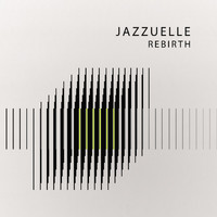 Jazzuelle - Rebirth