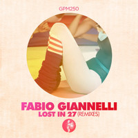 Fabio Giannelli - Lost in 27 (Remixes)