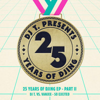 DJ T. vs. Vanjee - So Excited (25 Years of DJing EP), Pt. II