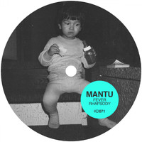 Mantu - Fever Rhapsody (Remixes)
