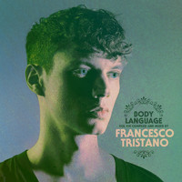 Francesco Tristano - Get Physical Music Presents: Body Language, Vol. 16 by Francesco Tristano