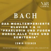 Edwin Fischer - BACH: DAS WOHLTEMPERIERTE KLAVIER I & II