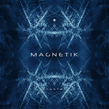 Magnetik - Crystal