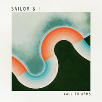 Sailor & I - Call to Arms