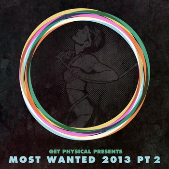Various Artists - Get Physical Presents Most Wanted 2013, Pt. 2