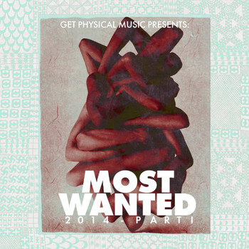 Various Artists - Get Physical Music Presents: Most Wanted 2014, Pt. 1