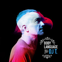 DJ T. - Get Physical Music Presents: Body Language, Vol. 15 - Mixed & Compiled by DJ T.